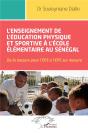 L'Enseignement De L'Éducation Physique Et Sportive À L'École Élémentaire Au Sénégal - Preview