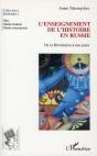 L'Enseignement De L'Histoire En Russie ; De La Révolution À Nos Jours - Preview