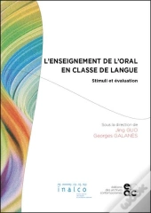 L'Enseignement De L'Oral En Classe De Langue - Stimuli Et Evaluation