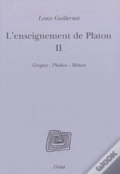 L'Enseignement De Platon - Volume Ii