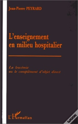 Capa do artigo L'Enseignement En Milieu Hospitalier, La Leucemie Ou Le Complement D'Objet Direct