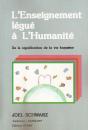 L'Enseignement Legue A L'Humanite - De La Signification De La Vie Humaine - Preview
