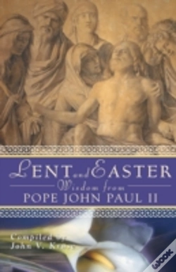 Capa do artigo Lent And Easter Wisdom From Pope John Paul Ii: Daily Scripture And Prayers Together With John Paul Ii'S Own Words