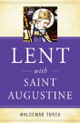 Lent With Saint Augustine - Preview