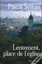 Lentement, Place De L'Église : Journal 4