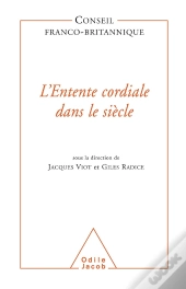 L'Entente Cordiale Dans Le Siècle