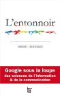 L'Entonnoir ; Google Sour La Loupe Des Chercheurs De L'Information Et De La Communication - Preview