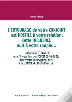 Capa do artigo L'Entourage De Votre Conjoint Est Hostile À Votre Relation ; Cette Influence Nuit À Votre Couple...