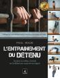 L'Entraînement Du Détenu ; Survivre En Milieu Carcéral - Preview