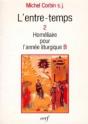 L'Entre-Temps T.2 ; Homelies Pour L'Annee Liturgique - Preview