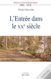 L'Entrée Dans Le Xxe Siècle (1905-1918)