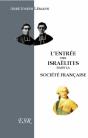 L'Entrée Des Israëlites Dans La Société Française Et Les États Chrétiens - Preview