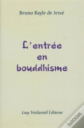 L'Entree En Boudhisme