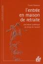 L'Entree En Maison De Retraite - Preview