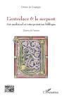 L'Entrelacs & Le Serpent : Art Médiéval Et Interprétation Biblique - Preview