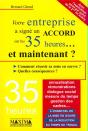 L'Entreprise A Signe Un Accord Sur Les 35 Heures Et Maintenant - Preview