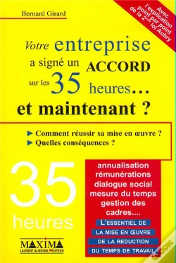 Capa do artigo L'Entreprise A Signe Un Accord Sur Les 35 Heures Et Maintenant