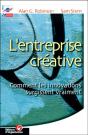 L'Entreprise Créative : Comment Les Innovations Surgissent Vraiment - Collection Iqm - Preview