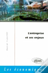 L'Entreprise Et Ses Enjeux Dans L'Économie Contemporaine