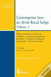 L'Entreprise Face Au Droit Fiscal Belge T.1 (2e Édition)