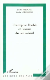 L'Entreprise Flexible Et L'Avenir Du Lien Salarial