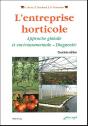 L'Entreprise Horticole ; Approche Globale Et Environnementale ; Diagnostic - Preview