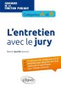 L'Entretien Avec Le Jury Aux Concours De La Fonction Publique De Catégories A Et B - Preview