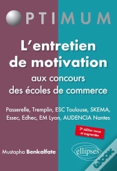 L'Entretien De Motivation Aux Concours Des Écoles De Commerce (2e Édition)