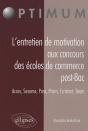 L'Entretien De Motivation Aux Concours Des Écoles De Commerce Post Bac. Accès, Sesame, Pass, Prism, Ecristart, Team - Preview