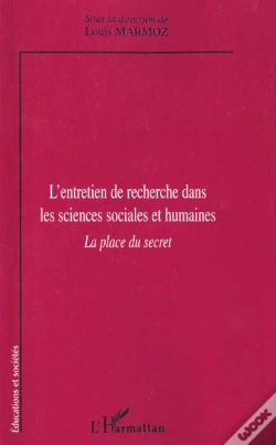 Capa do artigo L'Entretien De Recherche Dans Les Sciences Sociales Et Humaines ; La Place Du Secret