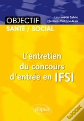 L'Entretien Du Concours D'Entrée En Ifsi