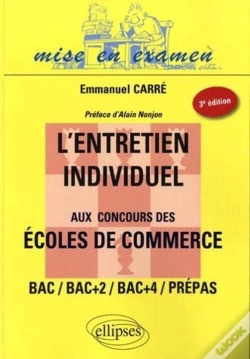 Capa do artigo L'Entretien Individuel Aux Concours Des Écoles De Commerce ; Bac/Bac+2/Bac+4/Prépas (3e Édition)