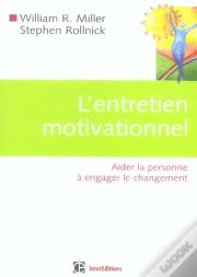 L'Entretien Motivationnel ; Aider La Personne A Engager Le Changement
