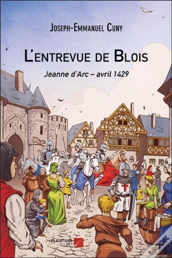 Capa do artigo L'Entrevue De Blois ; Jeanne D'Arc, Avril 1429