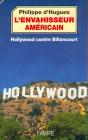 L'Envahisseur Américain - Hollywood Contre Billancourt - Preview