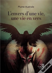 L'Envers D'Une Vie, Une Vie En Vers