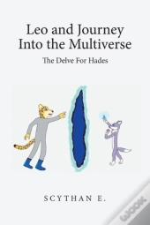 Leo And Journey Into The Multiverse - The Delve For Hades