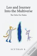 Leo And Journey Into The Multiverse - The Delve For Hades