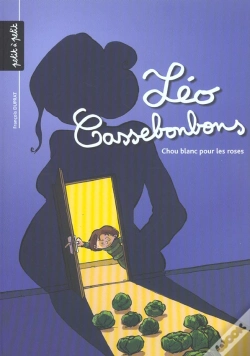 Capa do artigo Leo Cassebonbons T.1; Chou Blanc Pour Les Rose