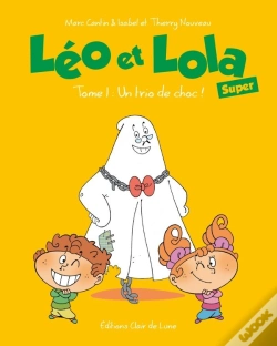 Capa do artigo Léo & Lola Super Tome 1 : Un Trio De Choc !