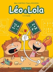 Léo & Lola Tome 6 : À L'École
