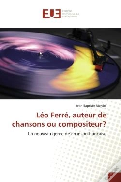 Capa do artigo Leo Ferre, Auteur De Chansons Ou Compositeur?