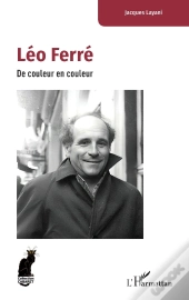 Léo Ferré : De Couleur En Couleur