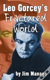Leo Gorcey'S Fractured World (Hardback)