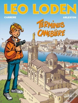 Capa do artigo Léo Loden Tome 1 : Terminus Canebière