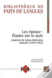 Capa do artigo Léo Spitzer : Études Sur Le Style ; Analyses De Textes Littéraires Français (1918-1931)