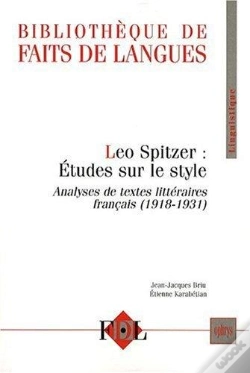 Capa do artigo Léo Spitzer : Études Sur Le Style ; Analyses De Textes Littéraires Français (1918-1931)