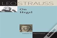 Leo Strauss On Hegel