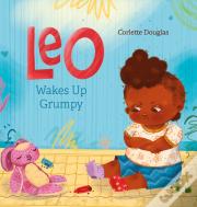Leo Wakes Up Grumpy