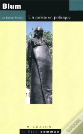 Léon Blum ; Un Juriste En Politique
